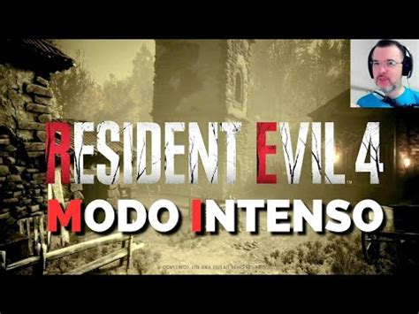 RESIDENT EVIL 4 REMAKE MODO INTENSO CAPÍTULOS 1 E 2 YouTube