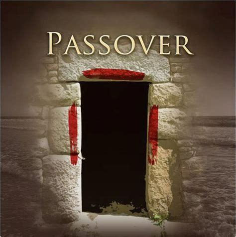 Passover Passover Jewish Feasts Feasts Of The Lord