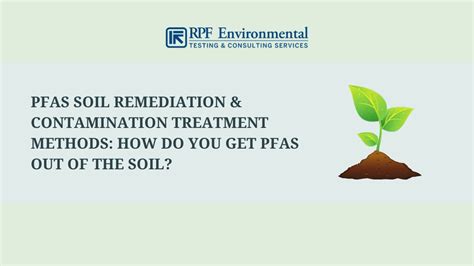 Everything You Need To Know About Pfas In Soil