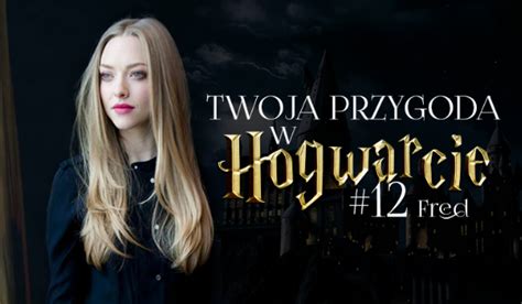 Twoja Przygoda W Hogwarcie 12 Fred SameQuizy