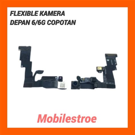 Jual FLEXIBLE CAMERA DEPAN SMALL 6 6G Shopee Indonesia