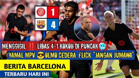 Pucuk Barca Si Kang Bant4i Flick Minta Jangan JumawaOlmo Cedera