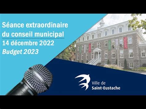 Séance extraordinaire du conseil municipal du 14 décembre 2022 visant l