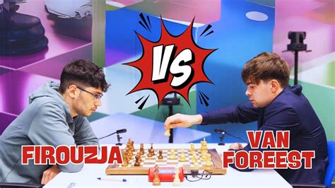 Firouzja Vs Van Foreest Tata Steel Masters R Youtube