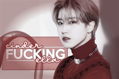 Hist Ria Cinder Fuc King Ella Minsung Ver Sobre Infos E Avisos