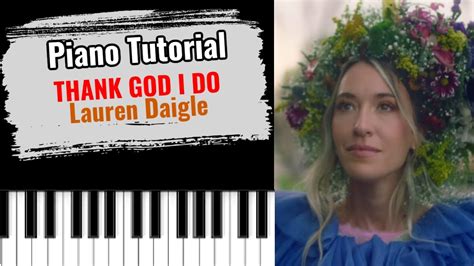 Thank God I Do By Lauren Daigle Easy Piano Tutorial Lesson Free