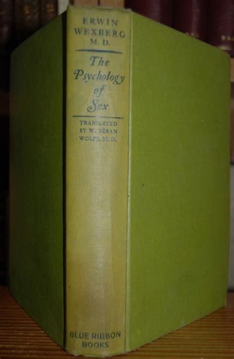 The Psychology Of Sex An Introduction By Wexberg Erwin F Bula