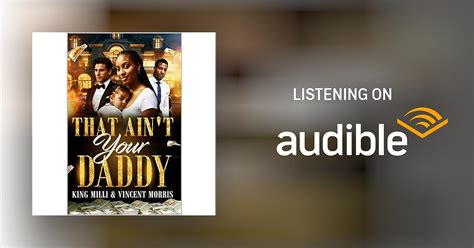 That Aint Your Daddy Audiobook Free With Trial