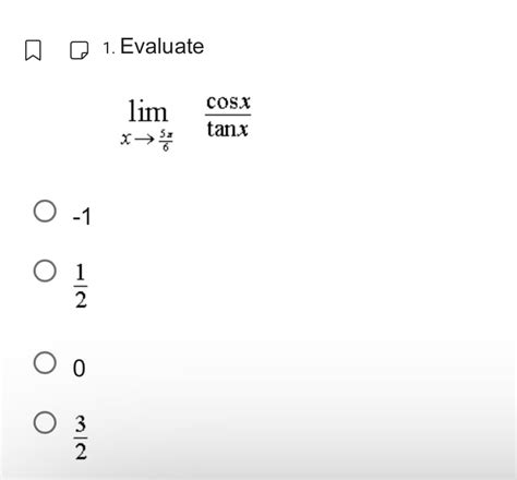 Answered Q1 Evaluate Lim X → 5 Cosx Tanx Bartleby