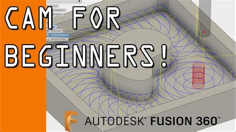 Fusion 360 Cnc Hướng Dẫn Tạo Đường Dẫn Công Cụ Và Cách Thiết Lập Gia Công