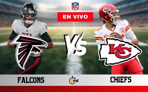 NFL Dónde y a qué hora ver Chiefs vs Falcons EN VIVO