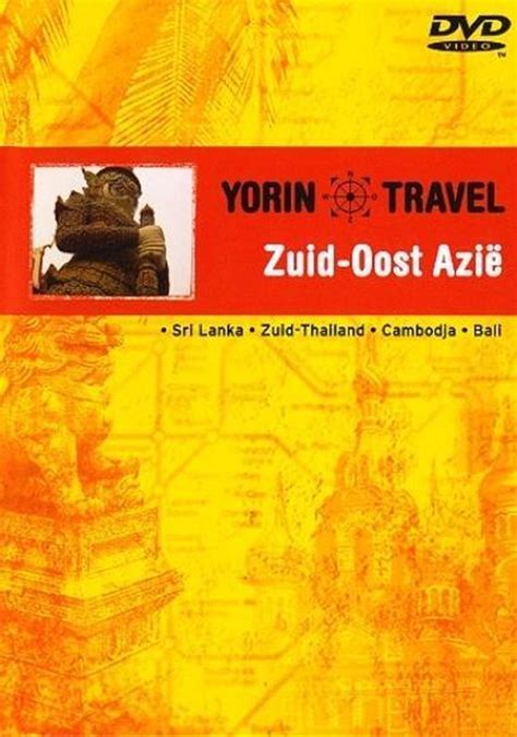 Yorin Travel 3 Zuid Oost Azie Dvd Nvt Dvd S Bol