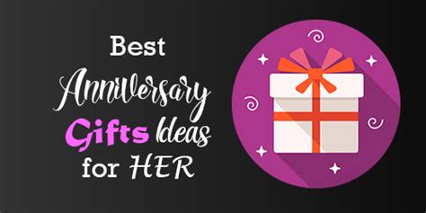 Anniversary Gifts Ideas for Her (Best Gifts Collection Ever)