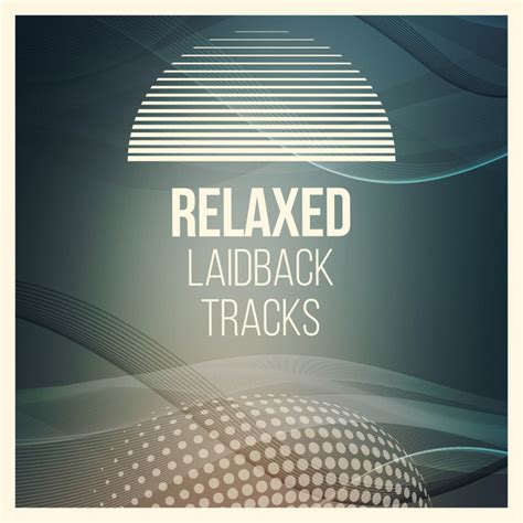 Zzz Relaxed Laidback Tracks Zzz Album By Ibiza Chillout Unlimited