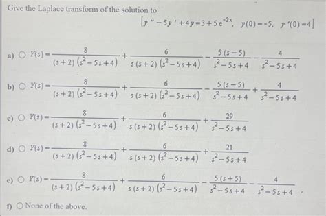 Solved Give The Laplace Transform Of The Solution To Chegg