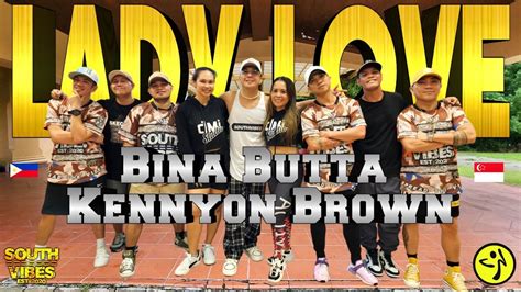 Lady Love Binna Butta Kennyon Brown Southvibes Youtube