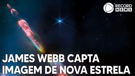 Telesc Pio James Webb Capta Imagem De Nova Estrela Youtube