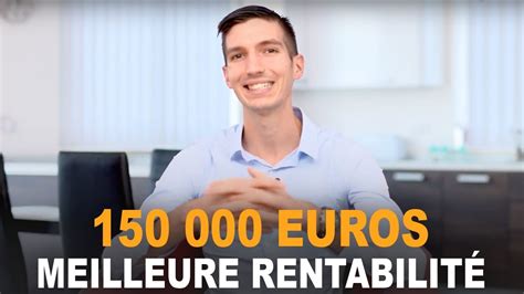 Comment Faire FRUCTIFIER Au Mieux 150 000 EUROS YouTube