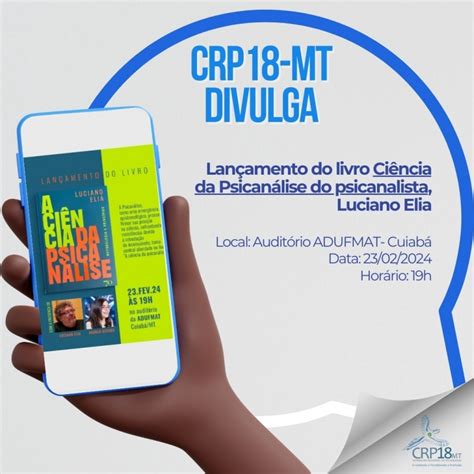 Crp Mt Divulga Lan Amento Do Livro Ci Ncia Da Psican Lise