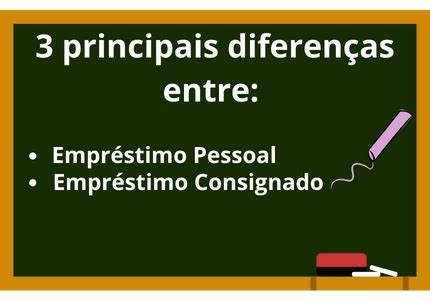 Entenda as diferenças entre crédito consignado e pessoal e escolha o