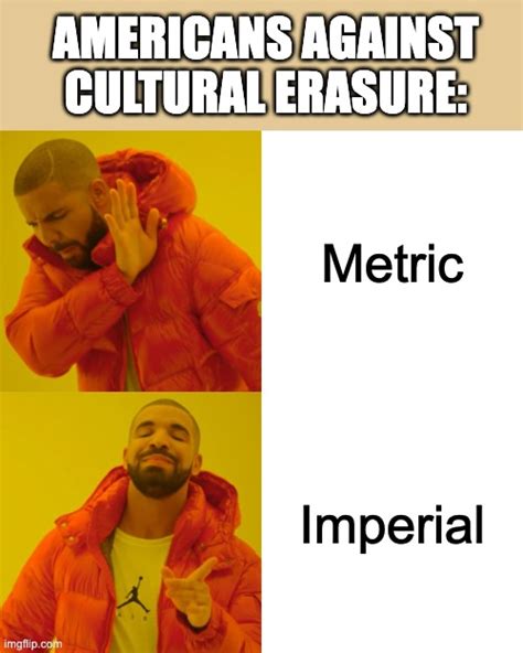 Like To Fight Cultural Erasure Imgflip