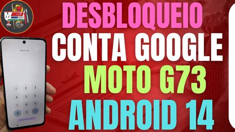 Como Fazer Hard Reset E Descbloquear Conta Google Motorola Moto G73