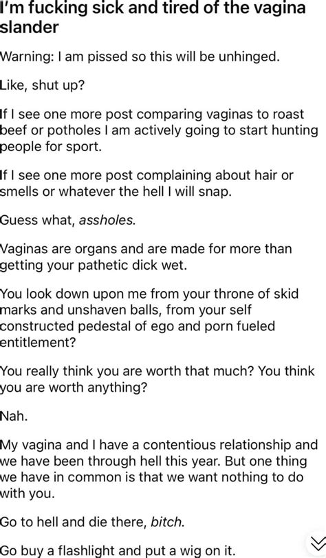 I M Fucking Sick And Tired Of The Vagina Slander Warning I Am Pissed