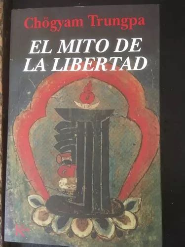 El Mito De La Libertadchogyam Trungpa Kairos Cuotas Sin Inter S