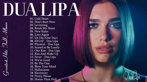 Dua Lipa Greatest Hits Playlist Album 2021 Dua Lipa Best Songs Full