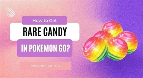 With Hidden Ways How To Get More Rare Candy In Pokemon Go