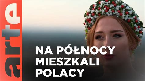 Na północy mieszkali Polacy ARTE tv Dokumenty YouTube