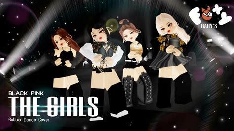 Black Pink The Girls Black Ver Roblox Dance Cover C Digos