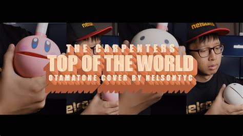 The Carpenters Top Of The World Otamatone Cover By Nelsontyc