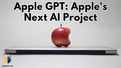 Apple Gpt Apples Next Ai Project