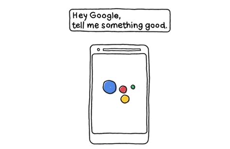 google assistant   brighten  day   dose  good news