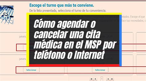 Cómo agendar cancelar o re agendar citas médicas en el MSP