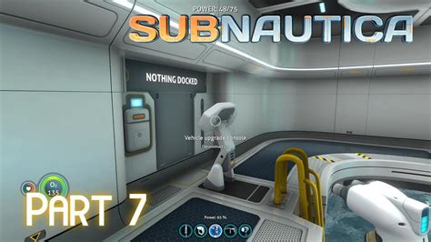 Subnautica The Vehicle Upgrade Console Part Youtube