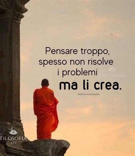 Pin Di Ideenbaum Su Relax Citazioni Buddiste Citazioni Sagge