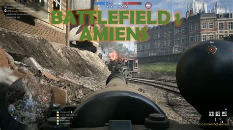 Battlefield 1 Amiens Con La Patrulla Amiens With The Squad YouTube