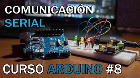 Enviar Datos y Leer PUERTO SERIE con Arduino Comunicación Serial