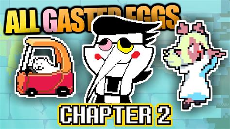 All Deltarune Chapter Gaster Eggs Easter Eggs Secrets References