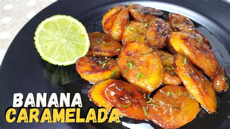 BANANA CARAMELADA FÁCIL BANANA CARAMELIZADA YouTube