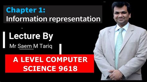 A Level Computer Science 9618 Chapter 01 Information Represenatation Youtube