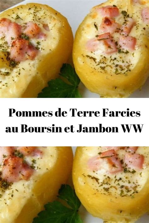 Pommes De Terre Farcies Au Boursin Et Jambon Ww Au Boursin De