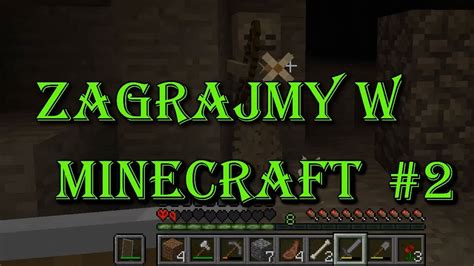 Zagrajmy W Minecraft Hardcore Mało Brakowało 15 Serduszka 2 Youtube