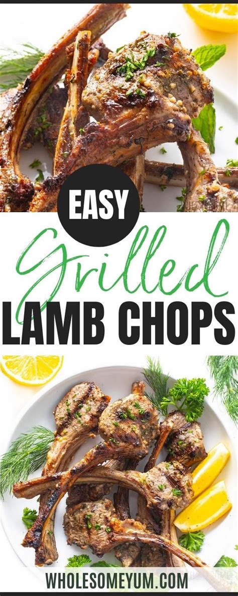 Grilled Lamb Chops Recipe Perfect Every Time Wholesome Yum Grilled Lamb Recipes Lamb