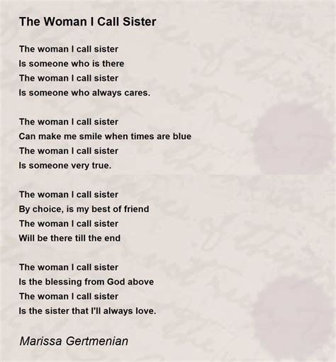 The Woman I Call Sister Poem By Marissa Gertmenian Poem Hunter