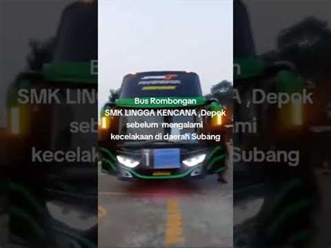 Rekaman Sebelum Kecelakaan Bus Smk Lingga Kencana Depok YouTube