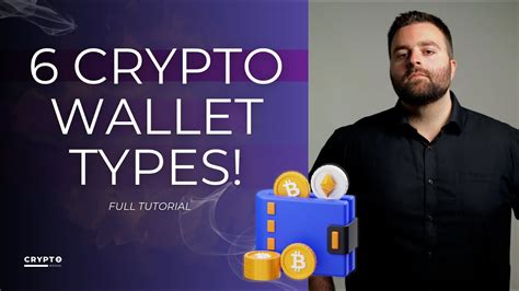 Crypto Wallet Types Explained Full Tutorial YouTube