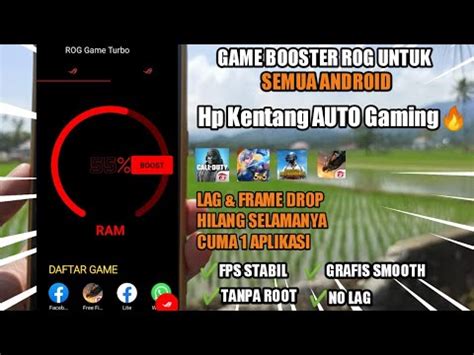 Hp Kentang Anti Lag Cara Mengatasi Lag Patah Patah Saat Bermain Game